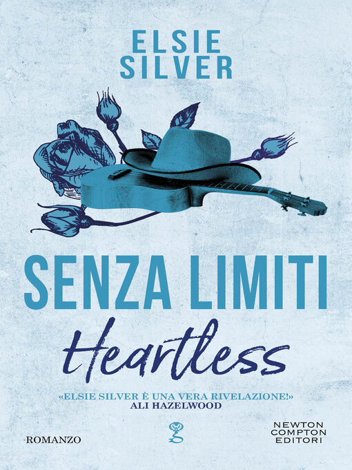 Title details for Senza limiti (Heartless) by Elsie Silver - Available